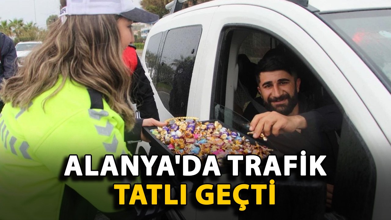 Alanya'da trafik tatlı geçti