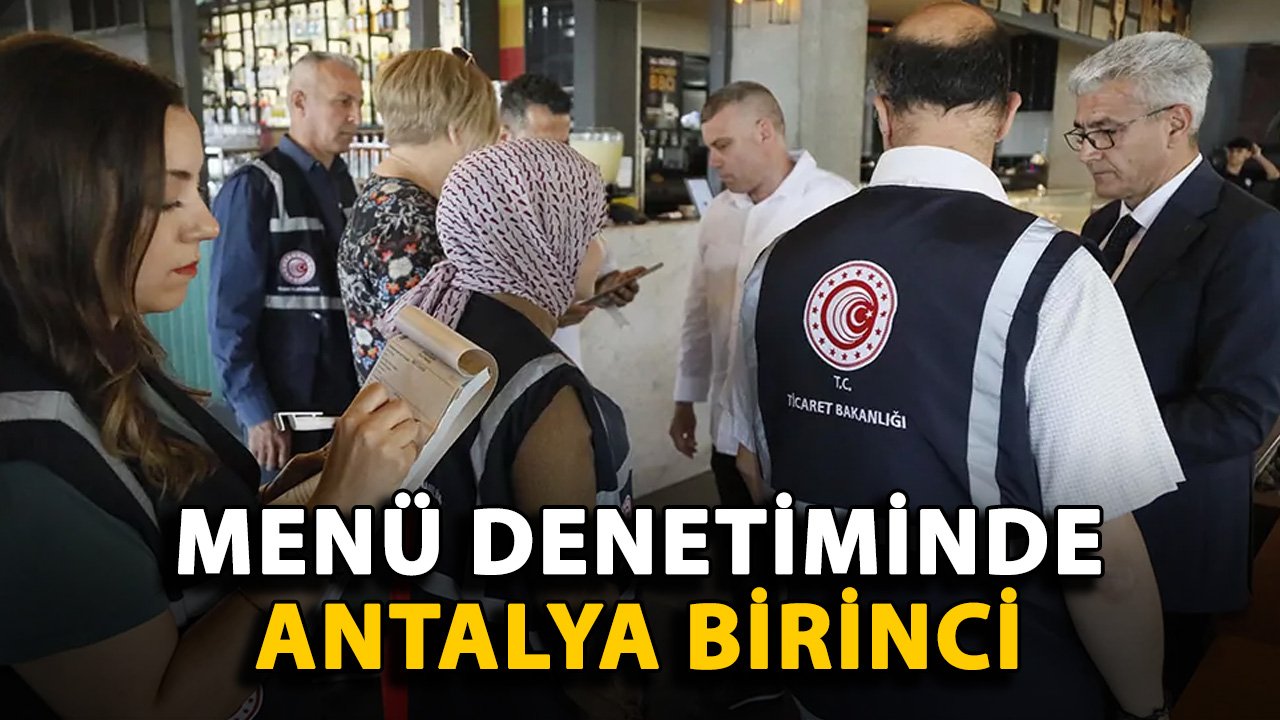 Menü denetiminde Antalya birinci