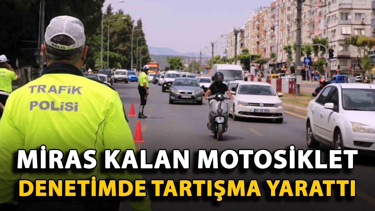 Antalya'da miras kalan motosiklet, denetimde tartışma yarattı