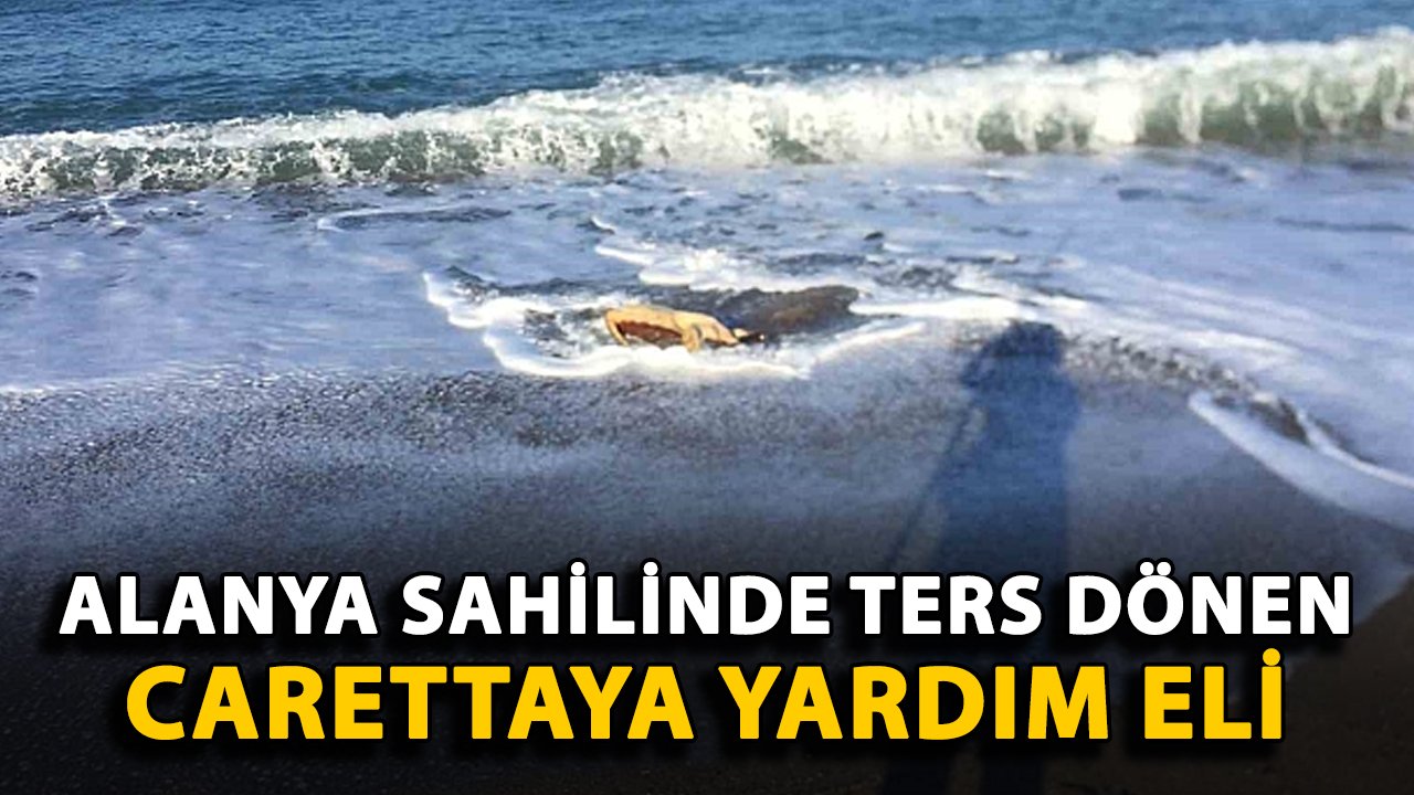 Alanya sahilinde ters dönen carettaya yardım eli