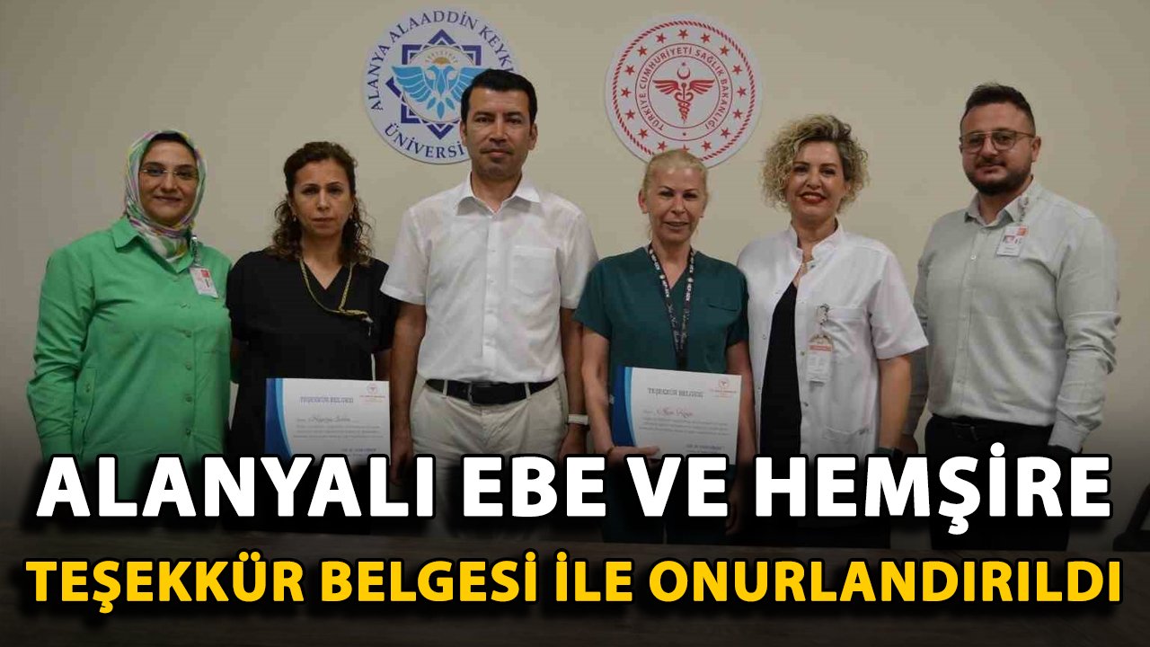 Alanyalı ebe ve hemşire teşekkür belgesi ile onurlandırıldı