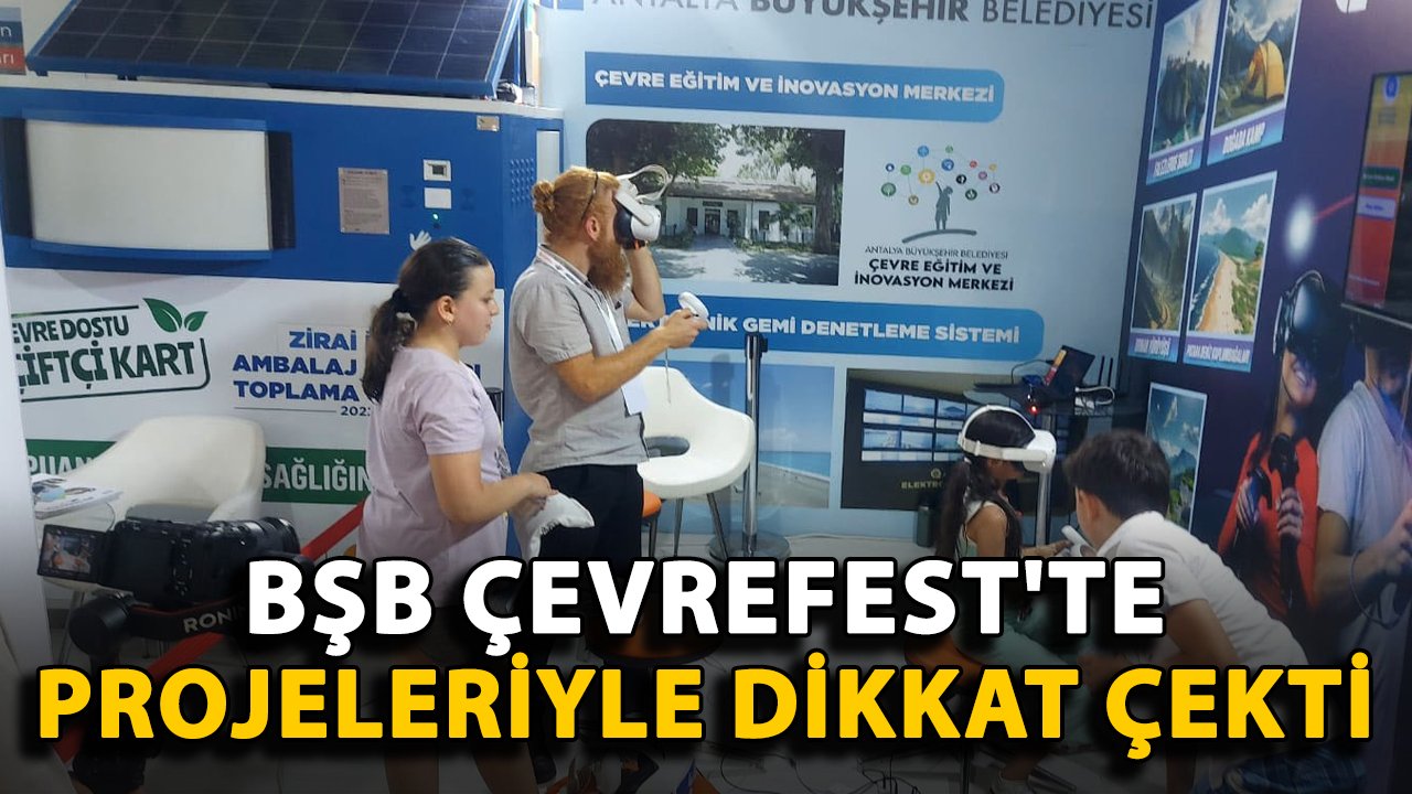 BŞB ÇEVREFEST'te projeleriyle dikkat çekti