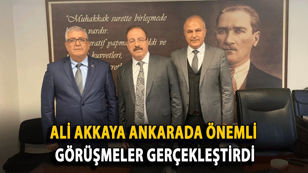 Alanya Şoförler Odası Başkanı Ali Akkaya Ankarada Önemli Görüşmeler Gerçekleştirdi