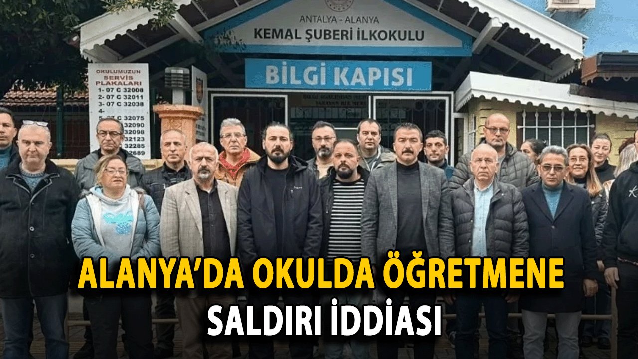 Alanya’da Okulda Öğretmene Saldırı İddiası