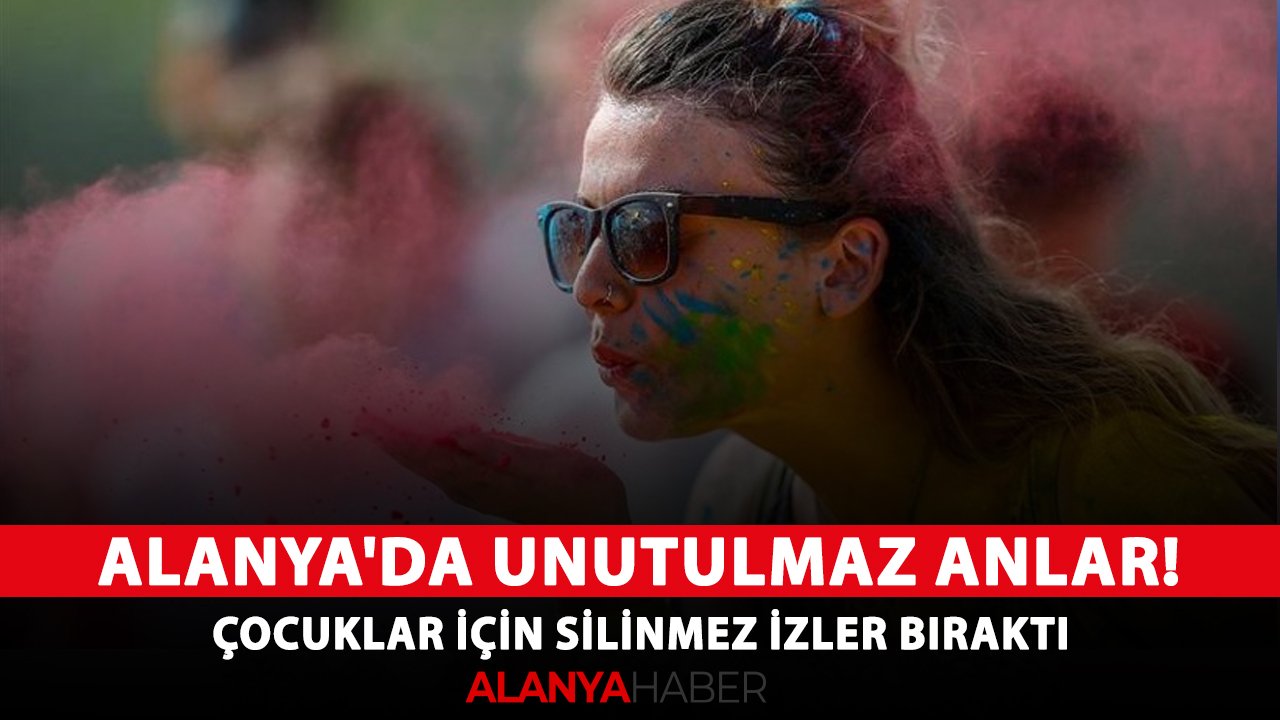 Alanya'da unutulmaz anlar! Çocuklar için silinmez izler bıraktı