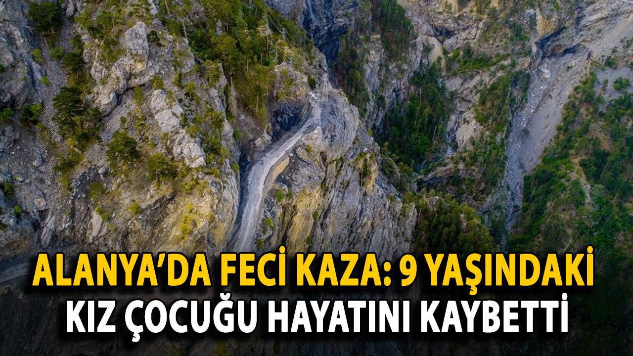 Alanya’da Feci Kaza: 9 yaşındaki kız çocuğu hayatını Kaybetti, 2 Kişi Ağır Yaralı