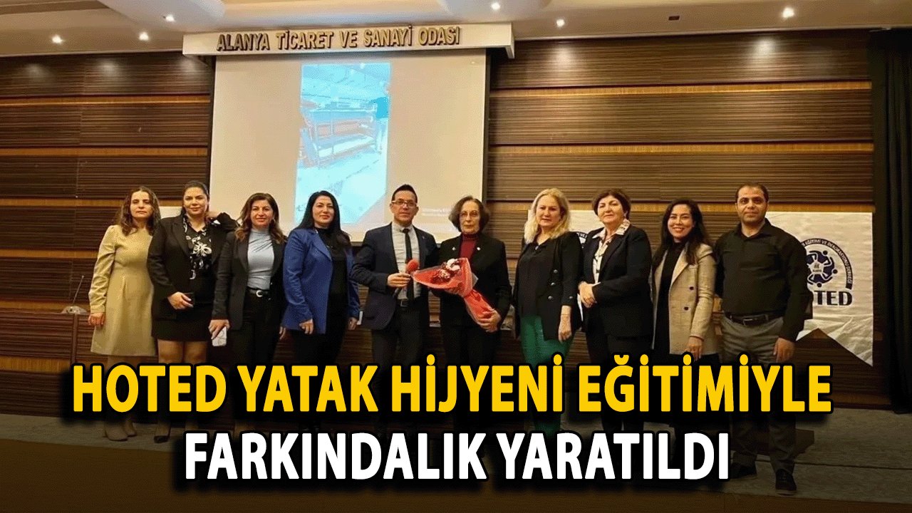 HOTED Yatak Hijyeni Eğitimiyle Farkındalık Yaratıldı