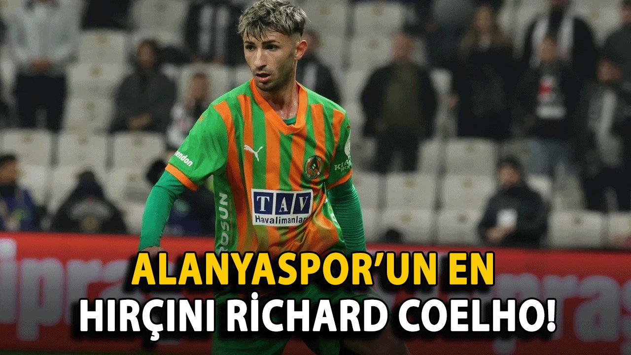 Alanyaspor’un En Hırçını Richard Coelho!