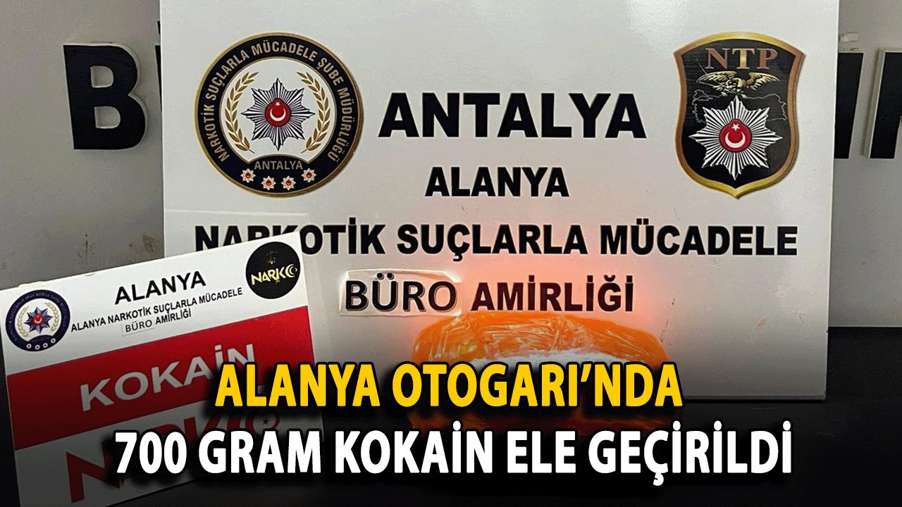 Alanya Otogarı’nda 700 Gram Kokain Ele Geçirildi