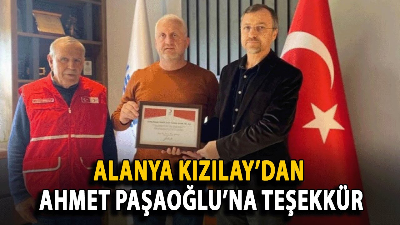 Alanya Kızılay’dan Ahmet Paşaoğlu’na Teşekkür