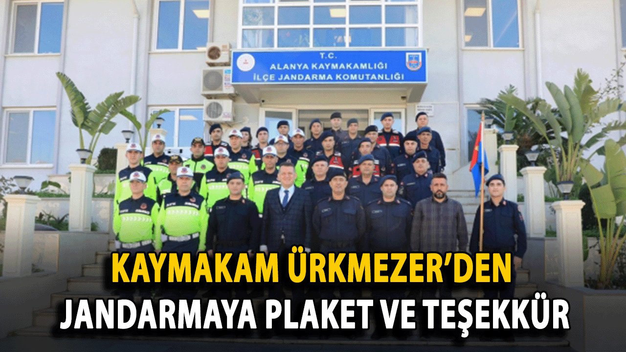 Kaymakam Ürkmezer’den Jandarmaya plaket ve teşekkür