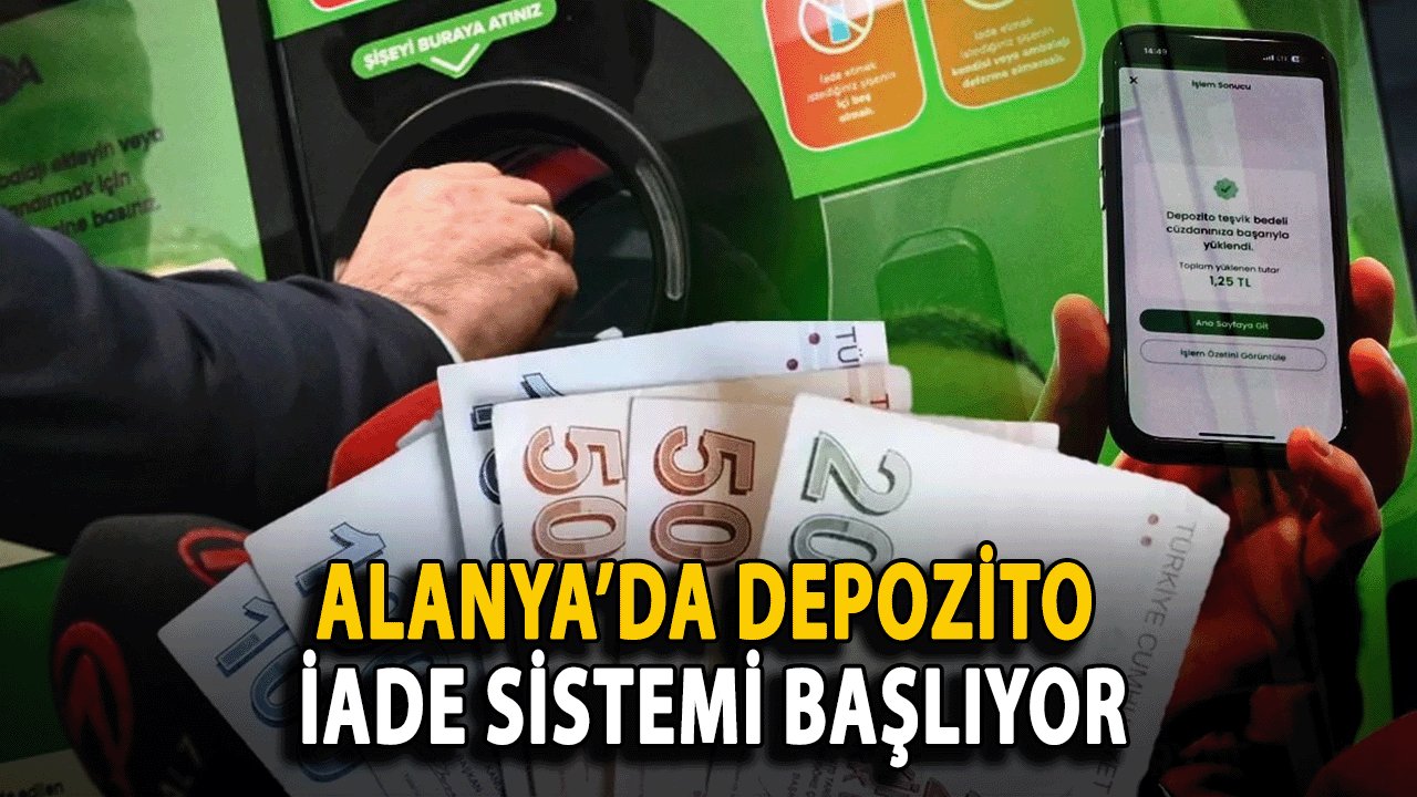 Alanya’da Depozito İade Sistemi Başlıyor