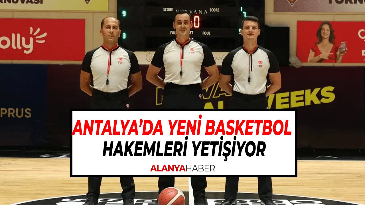 Antalya’da Yeni Basketbol Hakemleri Yetişiyor