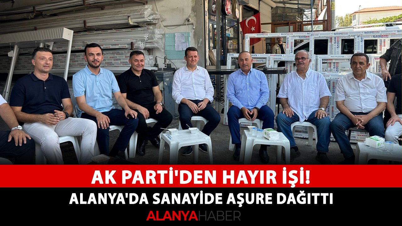 AK Parti'den hayır işi! Alanya'da sanayide aşure dağıttı