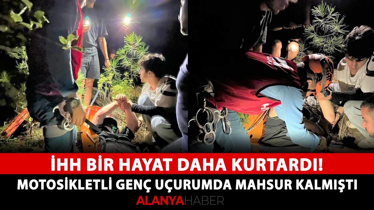 İHH bir hayat daha kurtardı! Motosikletli genç uçurumda mahsur kalmıştı
