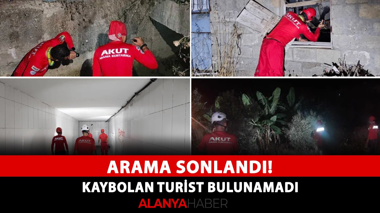 Arama sonlandı! Kaybolan turist bulunamadı