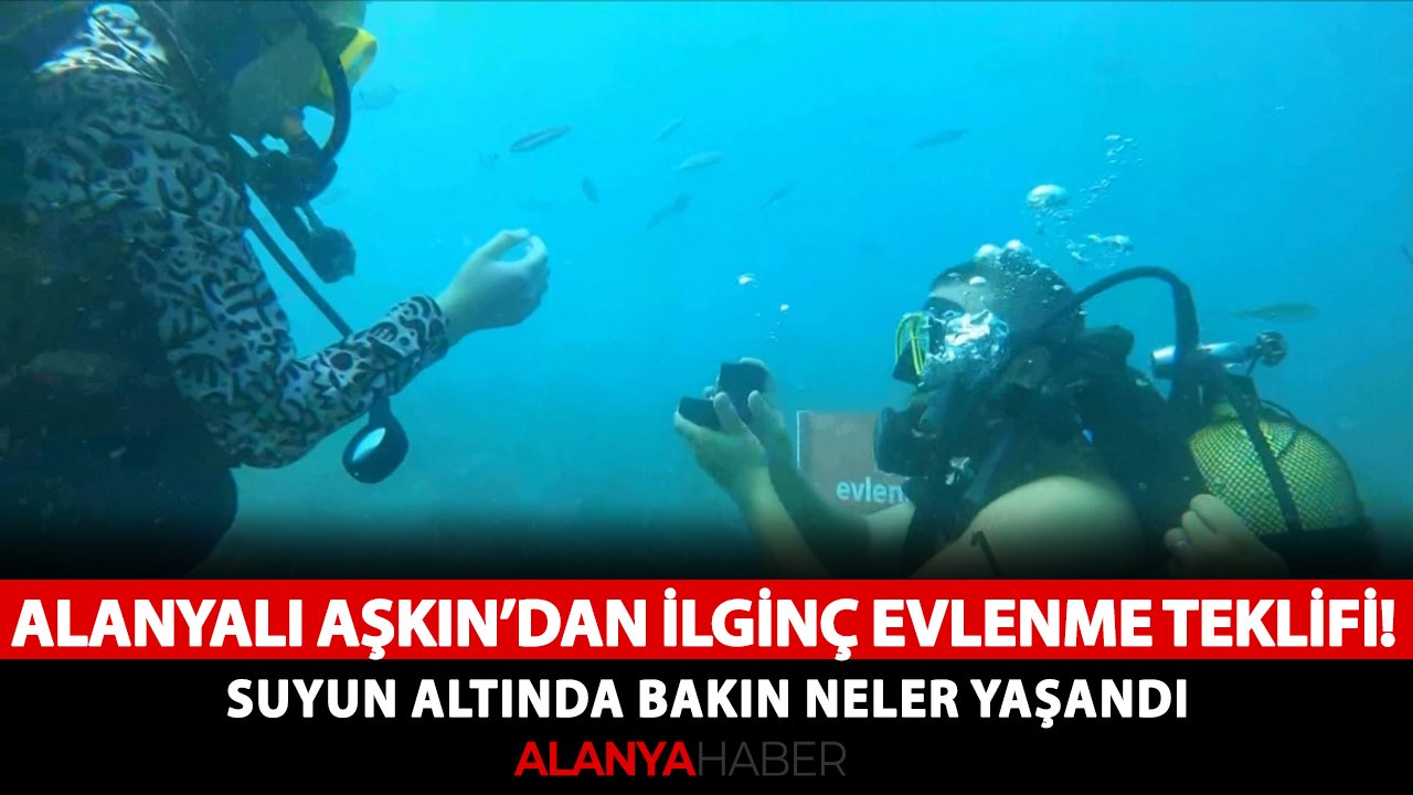 Alanyalı Aşkın'dan ilginç evlenme teklifi! Suyun altında bakın neler yaşandı