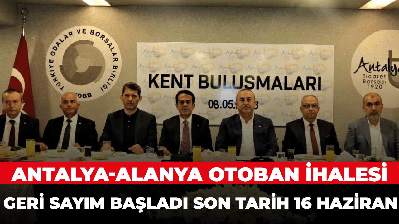 Alanya-Antalya Otoban ihalesi için son tarih 16 Haziran