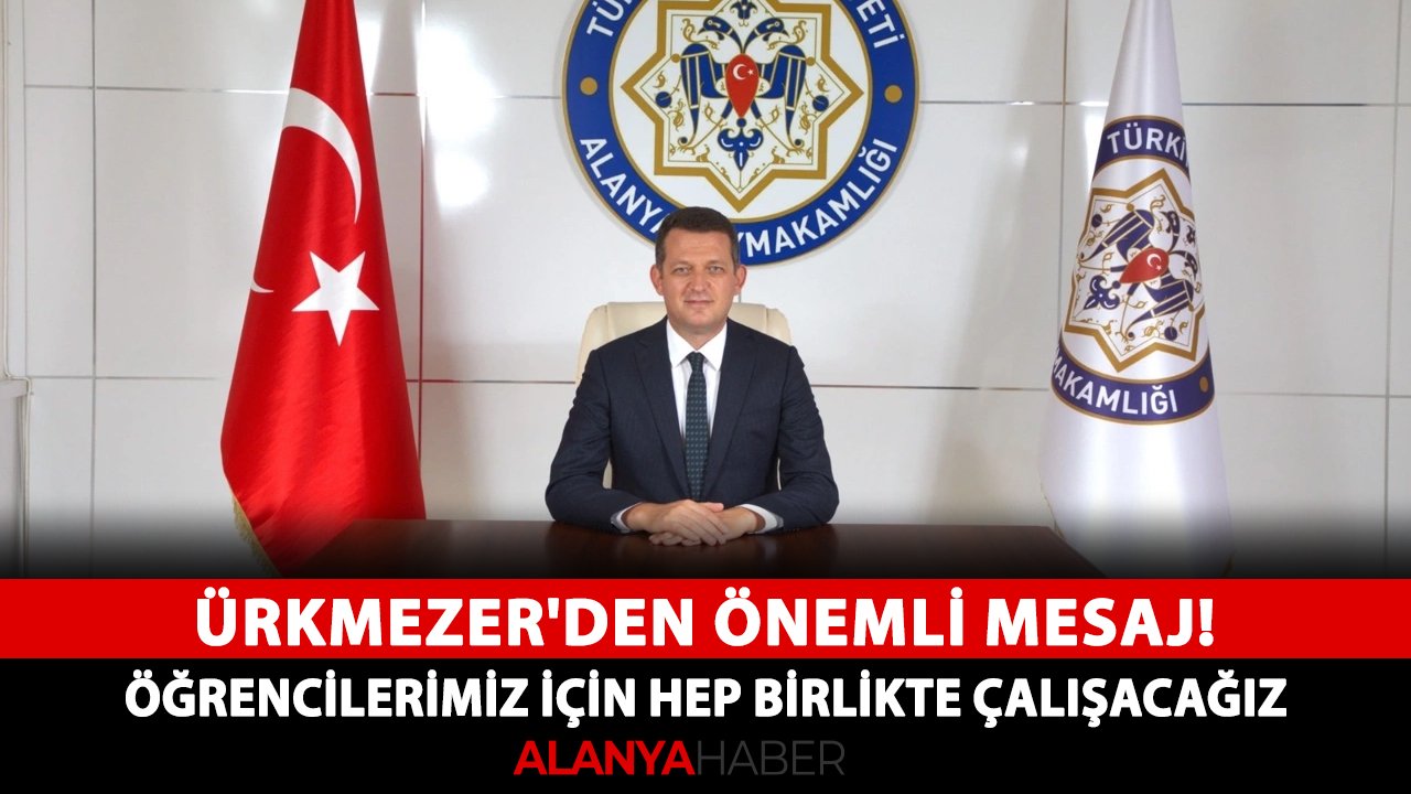 Ürkmezer'den önemli mesaj! Öğrencilerimiz için hep birlikte çalışacağız