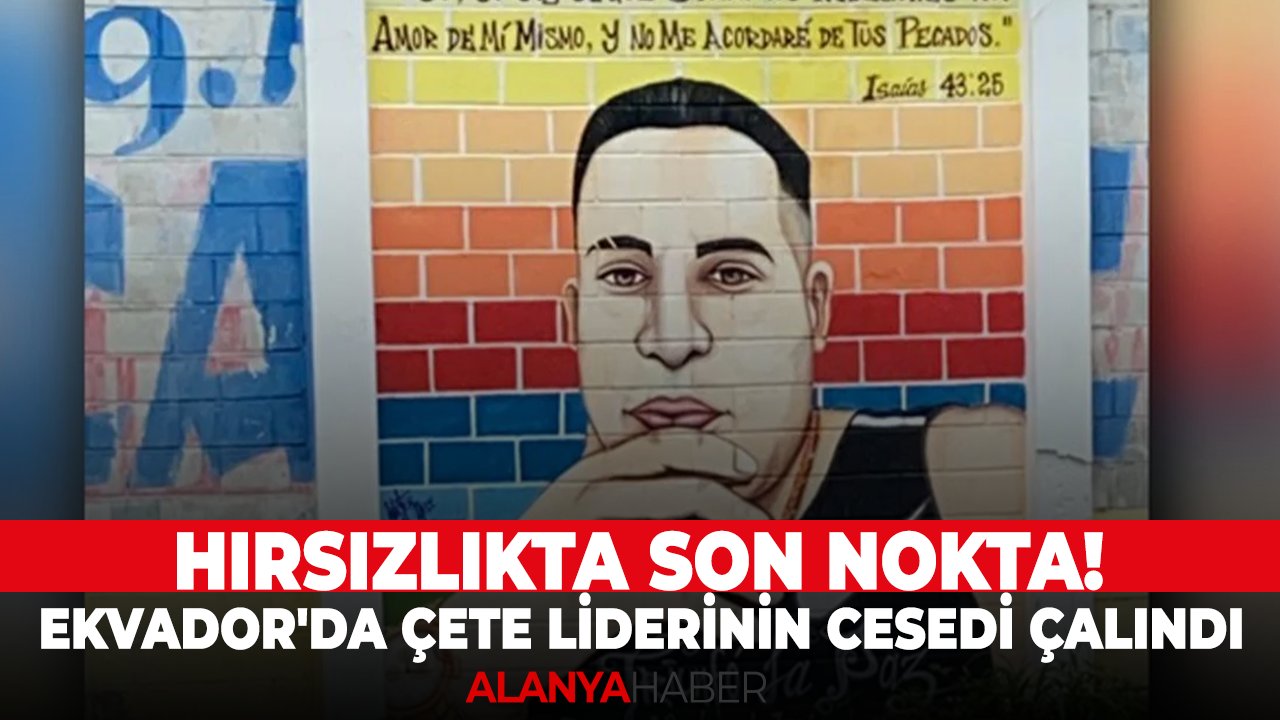 Hırsızlıkta son nokta! Ekvador'da çete liderinin cesedi çalındı