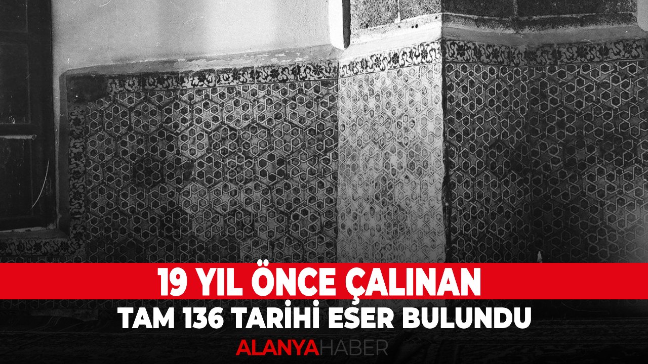 19 yıl önce çalınan tam 136 tarihi eser bulundu