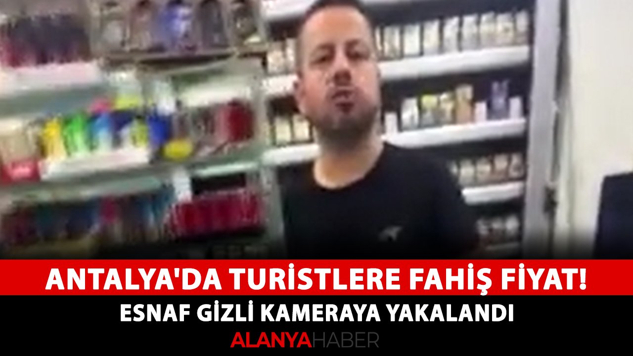 Antalya'da turistlere sigarada fahiş fiyat! Esnaf gizli kameraya yakalandı