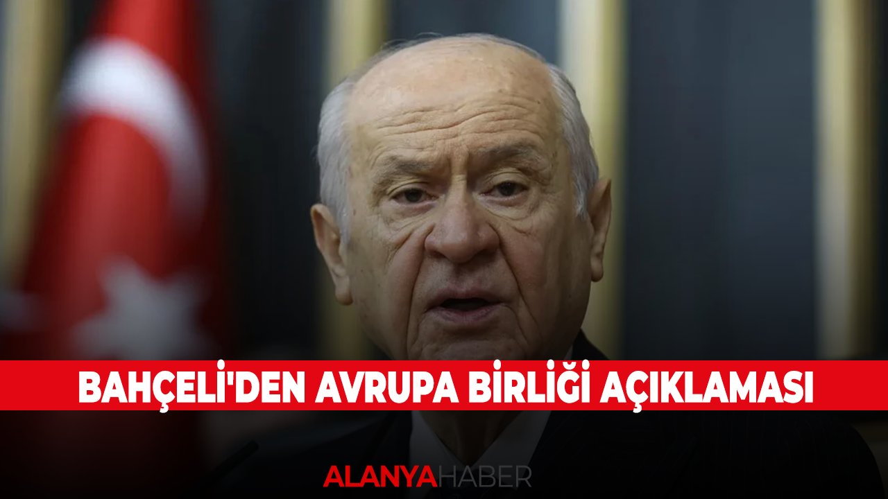 Bahçeli'den Avrupa Birliği açıklaması