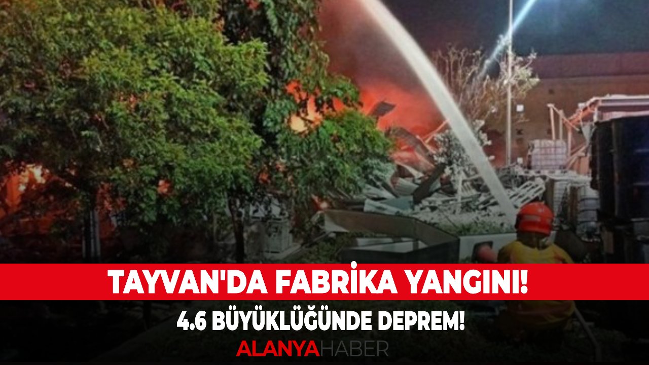 Tayvan'da fabrika yangını! 5 ölü, 100'den fazla yaralı