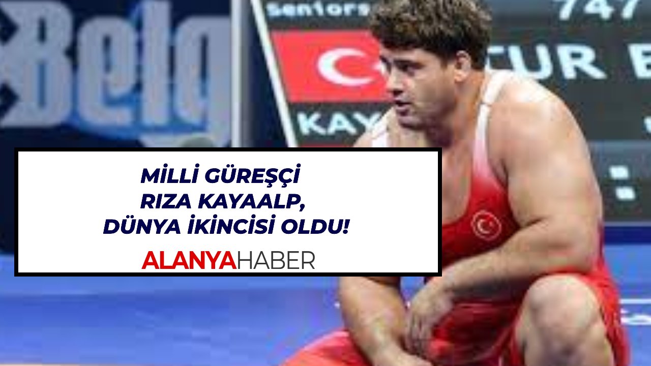 Milli güreşçi Rıza Kayaalp, dünya ikincisi!