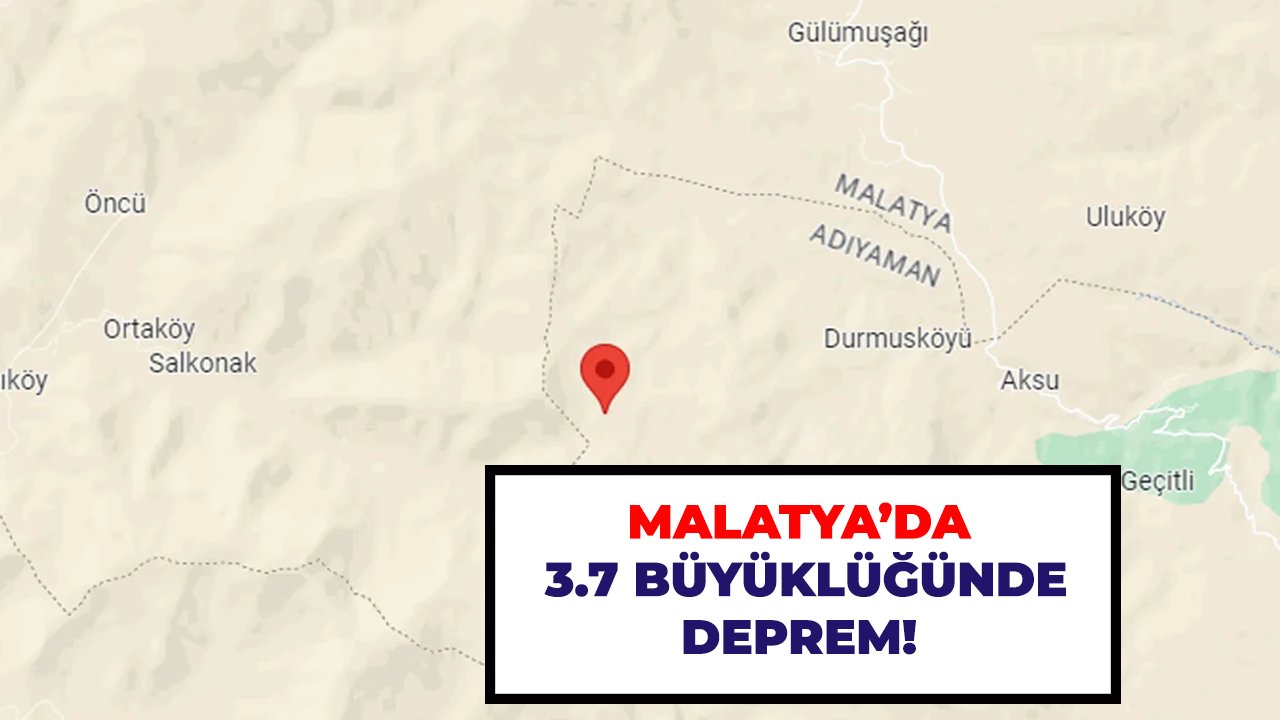 Malatya'da 3.7 büyüklüğünde deprem!