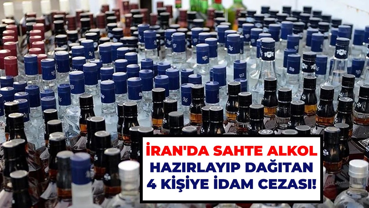 İran'da sahte alkol hazırlayıp dağıtan 4 kişiye idam cezası!