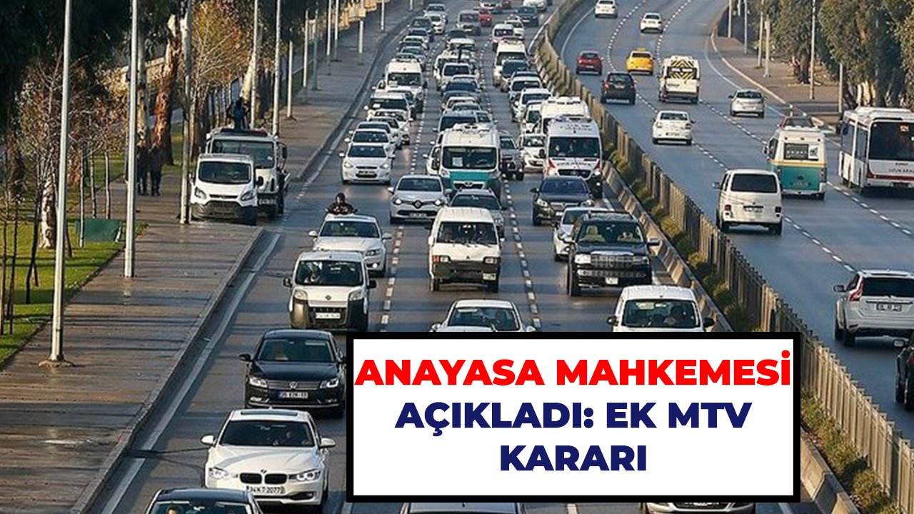 Anayasa Mahkemesi Ek MTV kararını açıkladı