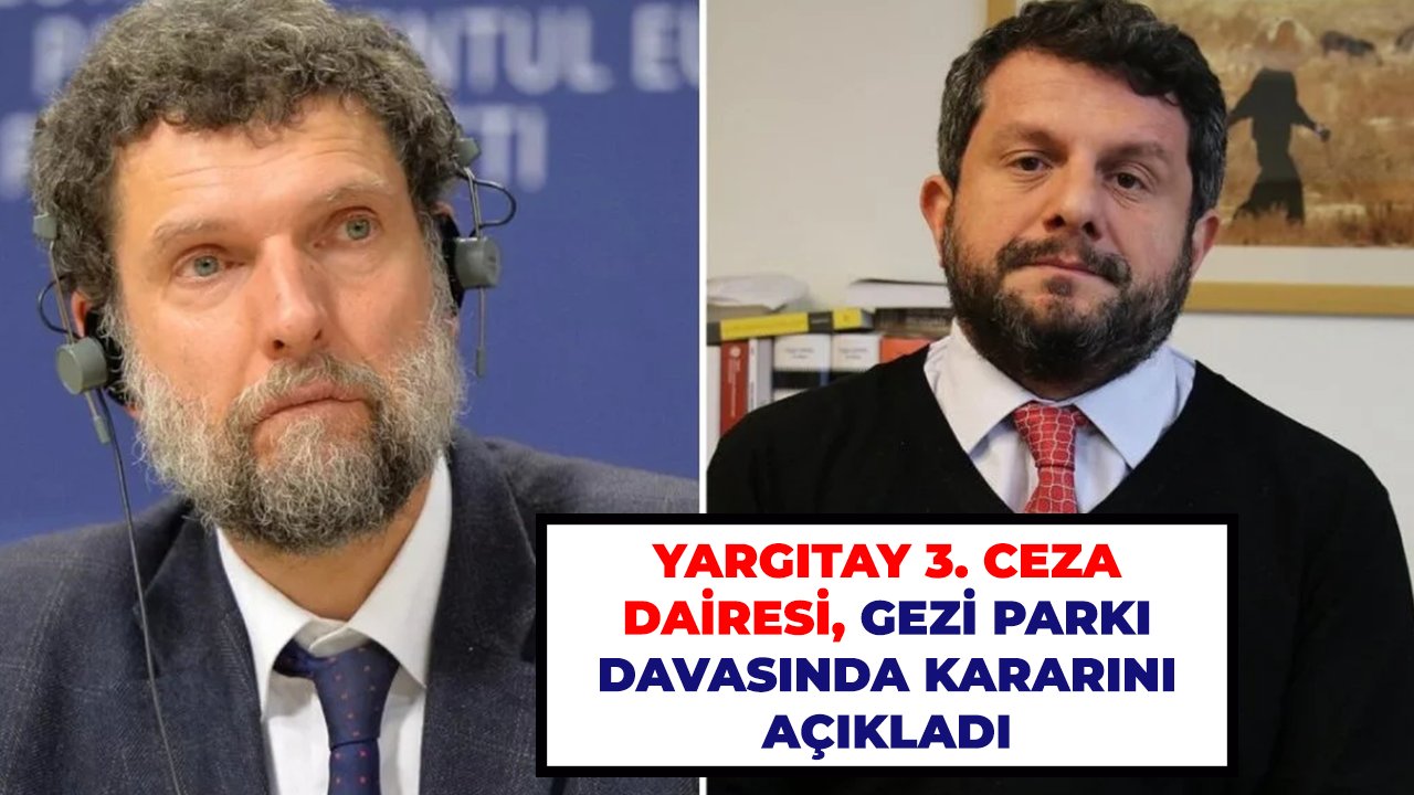Yargıtay 3. Ceza Dairesi, Gezi Parkı davasında kararını açıkladı