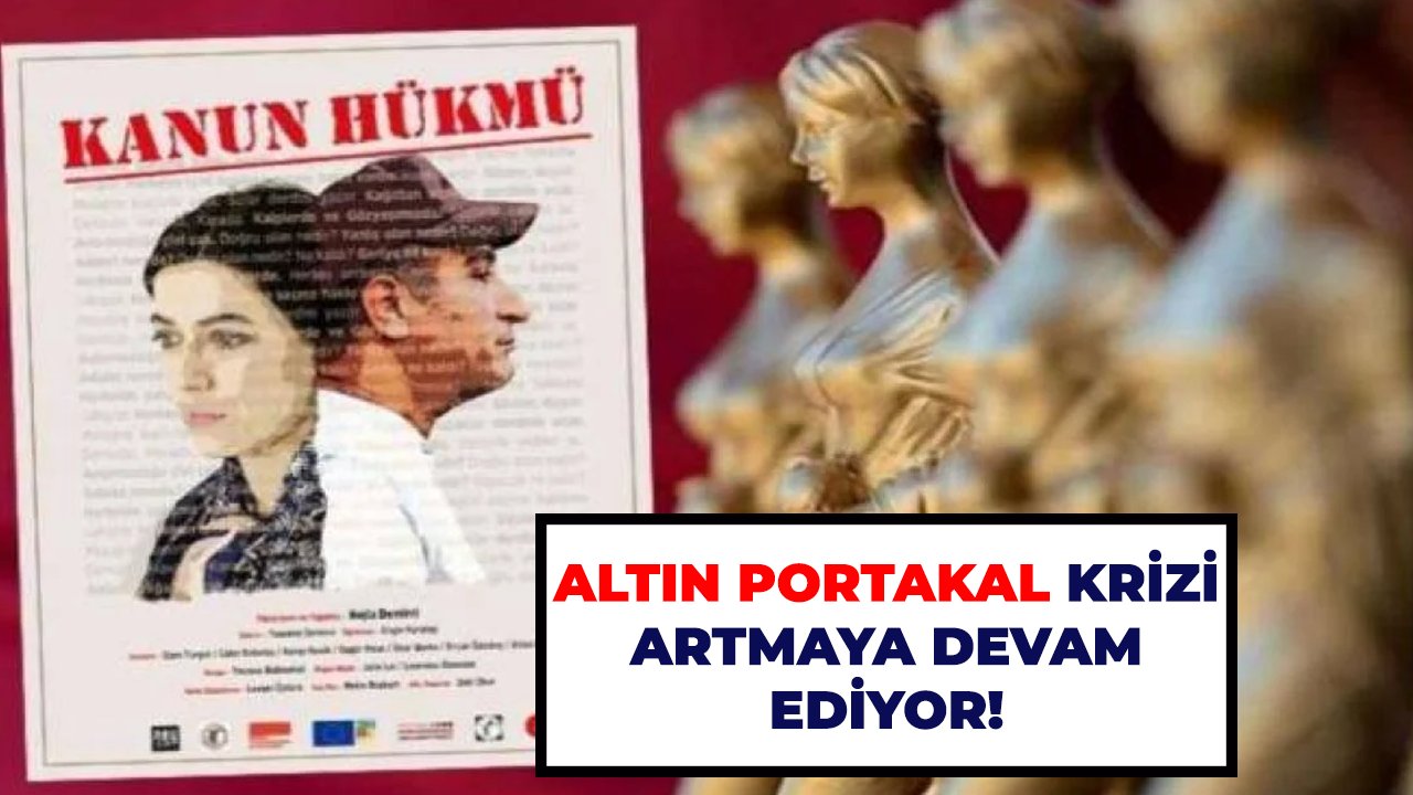 Altın Portakal krizi artmaya devam ediyor!
