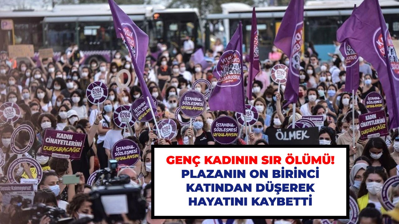 Genç kadının sır ölümü! Plazanın on birinci katından düşerek hayatını kaybetti