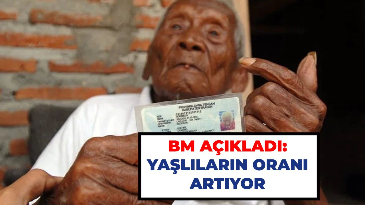 BM açıkladı: Yaşlıların oranı artıyor