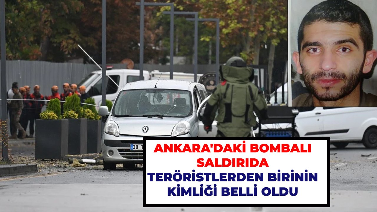 Ankara'daki bombalı saldırıda teröristlerden birinin kimliği belli oldu
