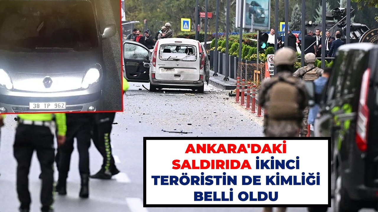 Ankara'daki saldırıda ikinci teröristin de kimliği belli oldu