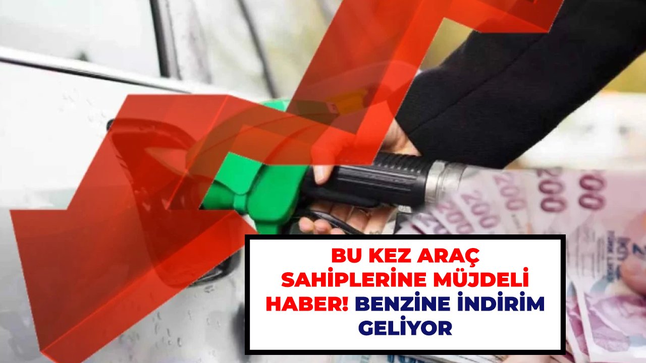Bu kez araç sahiplerine müjdeli haber! Benzine indirim geliyor