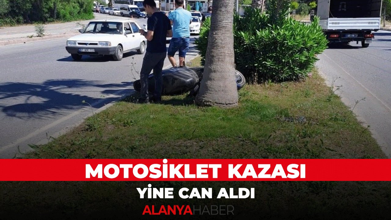 Manavgat'da Motosiklet Yine Can Aldı