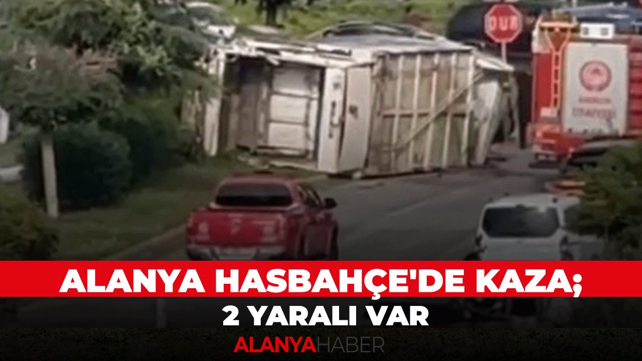 Alanya Hasbahçe'de Kaza; 2 Yaralı Var