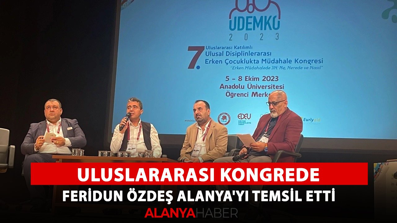 Uluslararası kongrede Feridun Özdeş Alanya'yı temsil etti