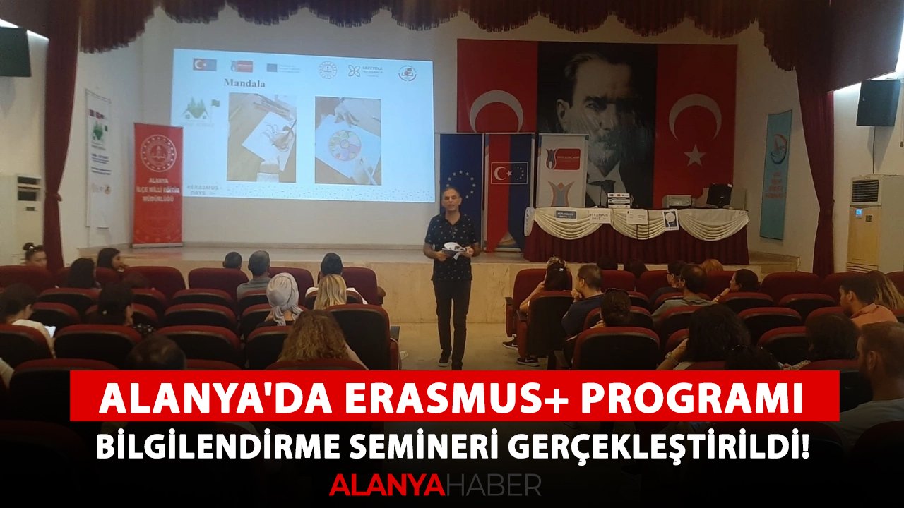 Alanya'da Erasmus+ Programı bilgilendirme semineri gerçekleştirildi!
