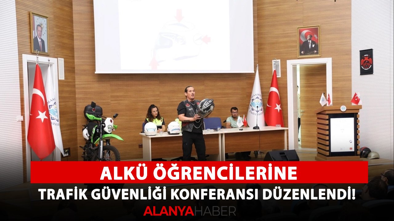 ALKÜ öğrencilerine Trafik Güvenliği Konferansı düzenlendi!