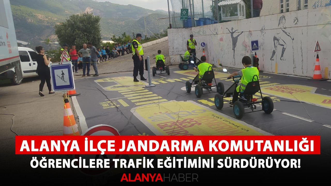 Alanya İlçe Jandarma Komutanlığı, öğrencilere trafik eğitimini sürdürüyor!