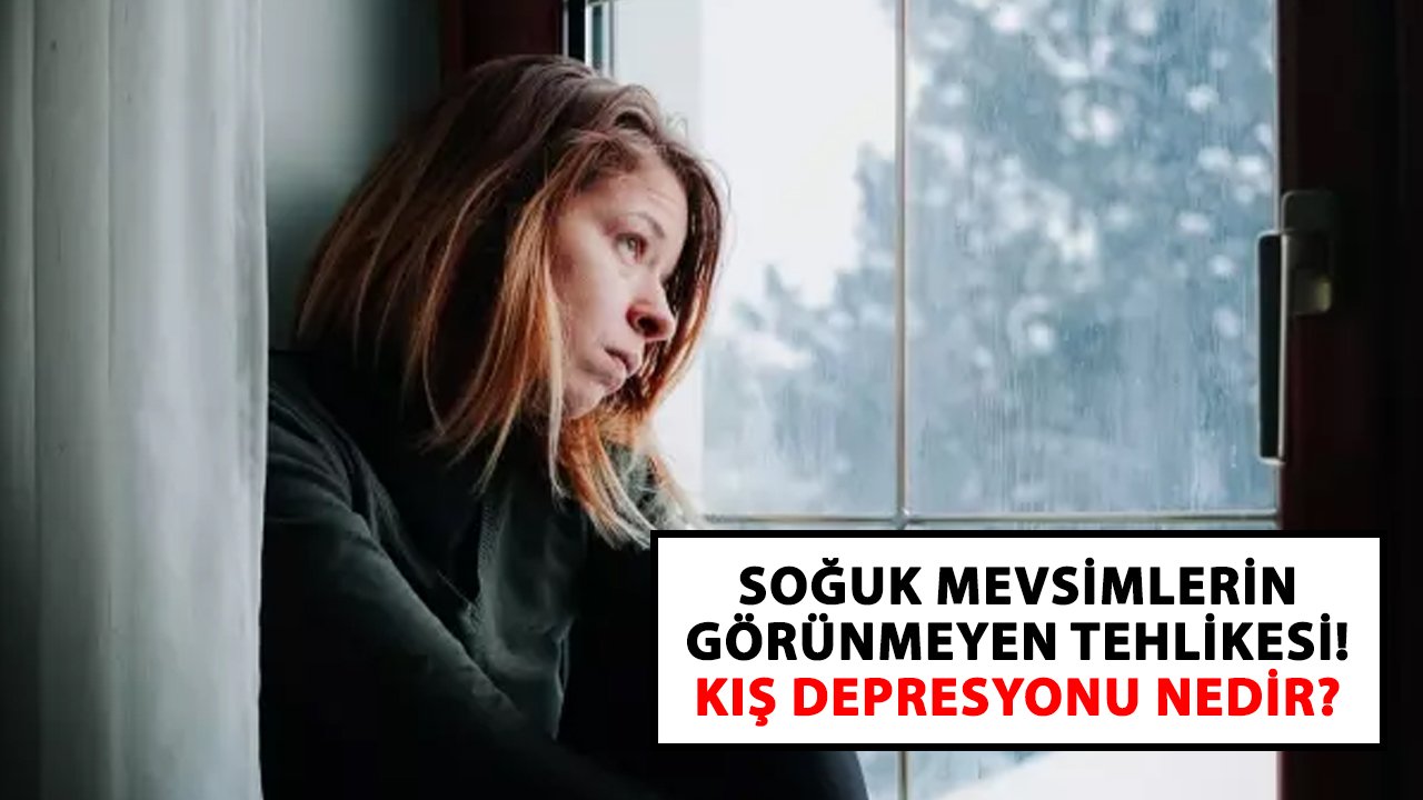 Soğuk mevsimlerin görünmeyen tehlikesi! Kış depresyonu nedir?