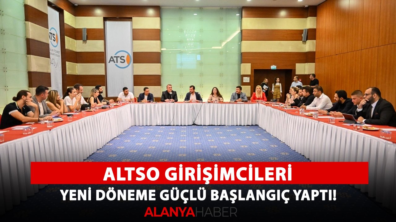 ALTSO Girişimcileri yeni döneme güçlü başlangıç yaptı!