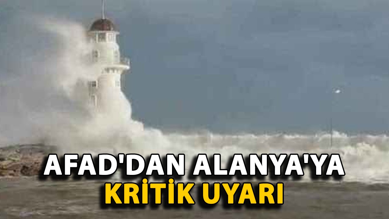 AFAD'dan Alanya'ya kritik uyarı! Soğuklara karşı hazırlıklı olun