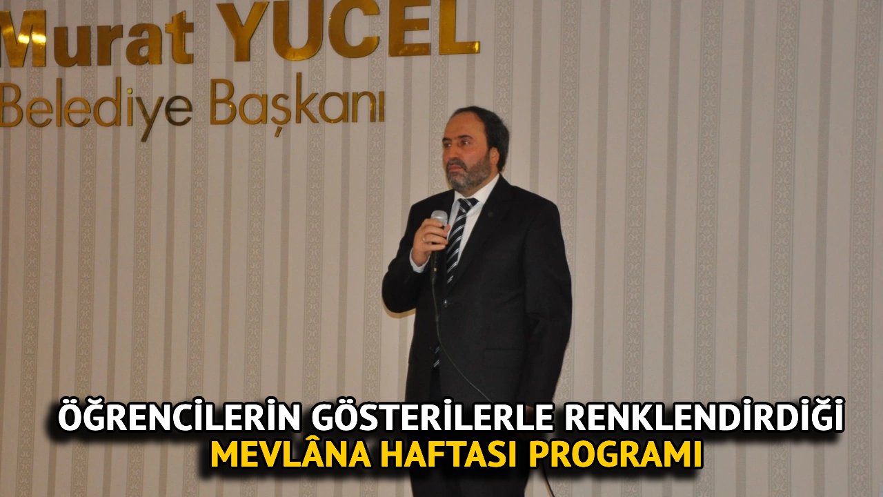 Öğrencilerin Gösterilerle Renklendirdiği Mevlâna Haftası Programı