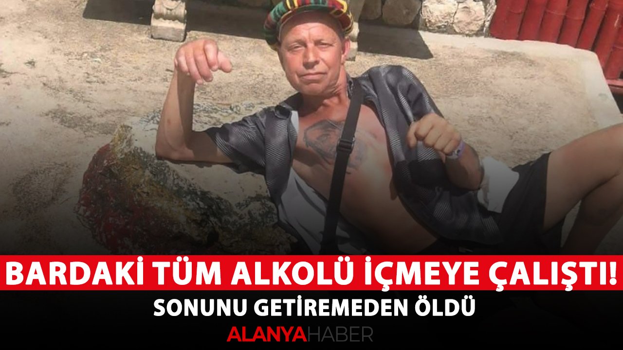 Bardaki tüm alkolü içmeye çalıştı! Sonunu getiremeden öldü